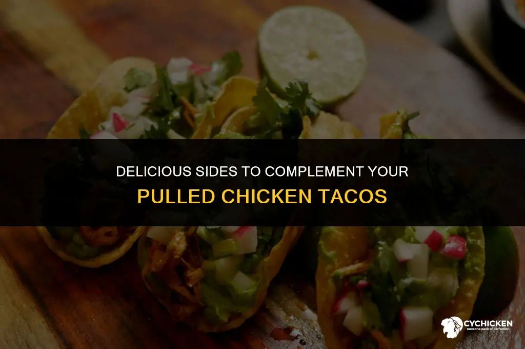 what to serve with pulled chicken tacos