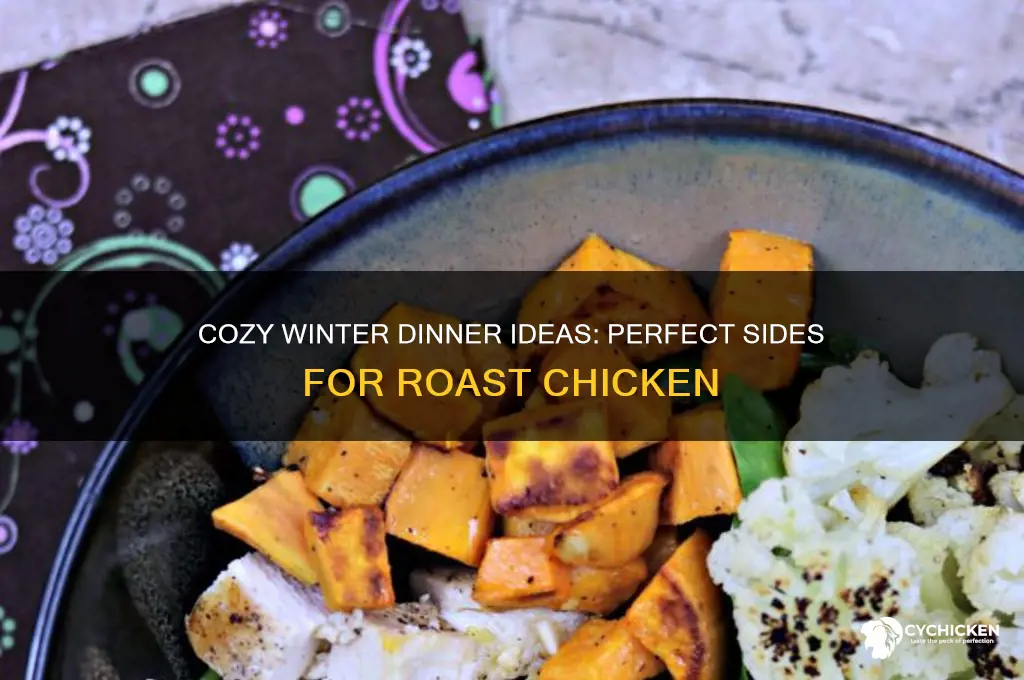 what to serve with roast chicken in winter for dinner