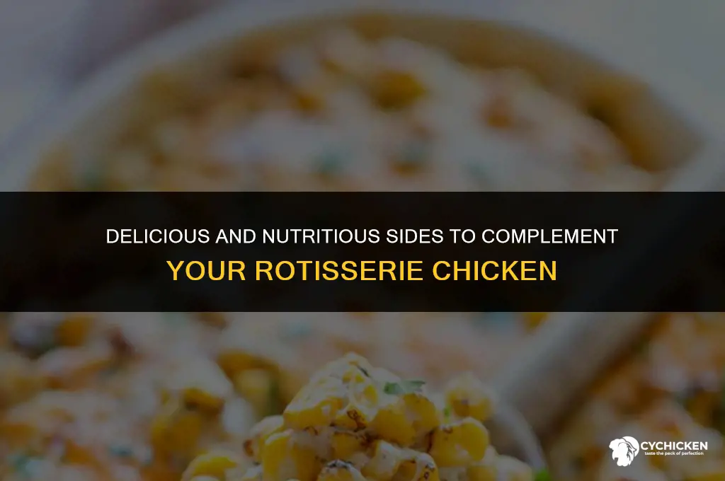 what to serve with rotisserie chicken healthy