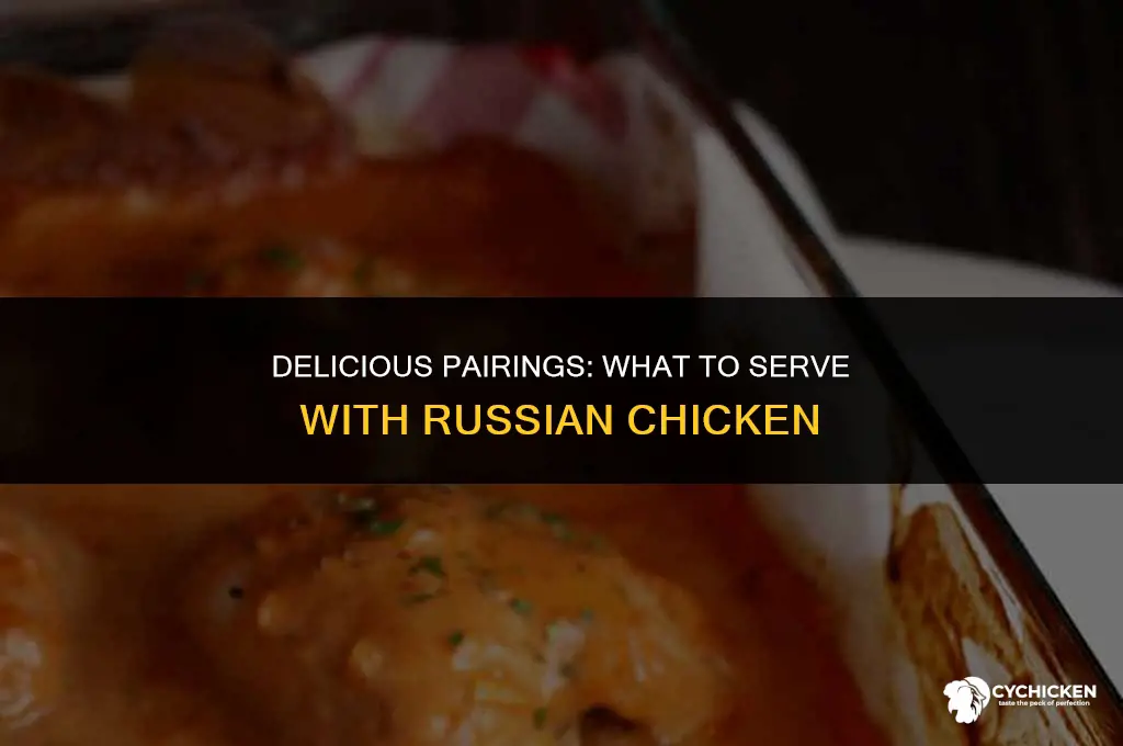 what to serve with russian chicken