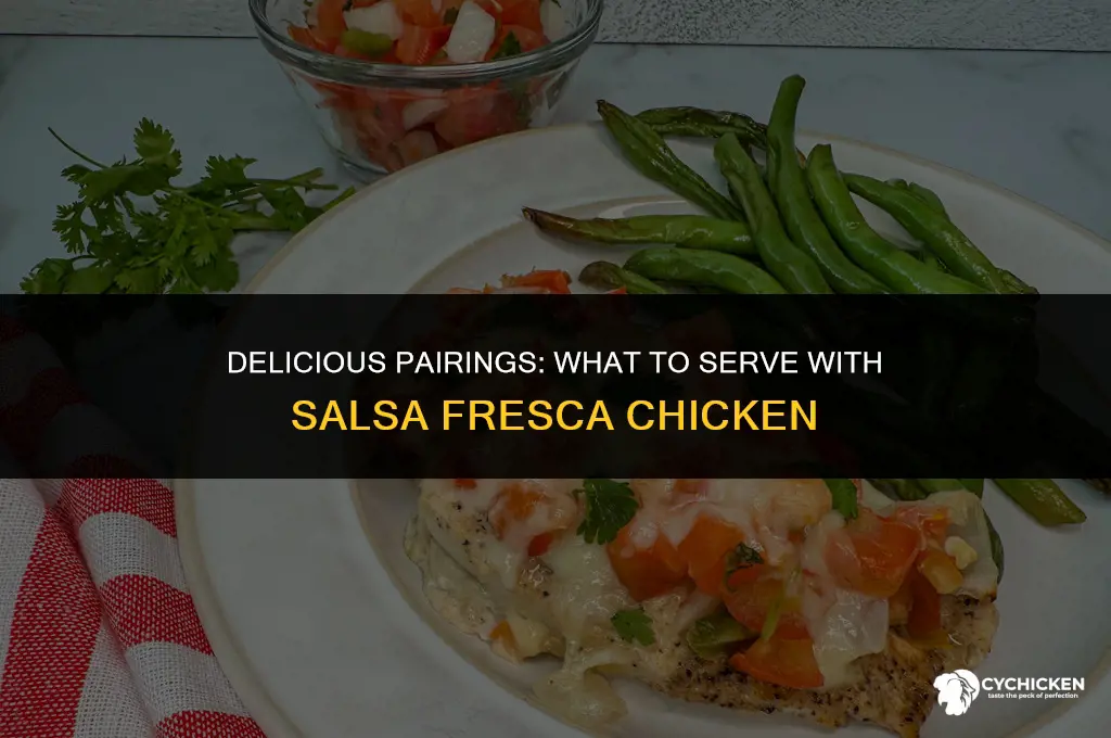 what to serve with salsa fresca chicken
