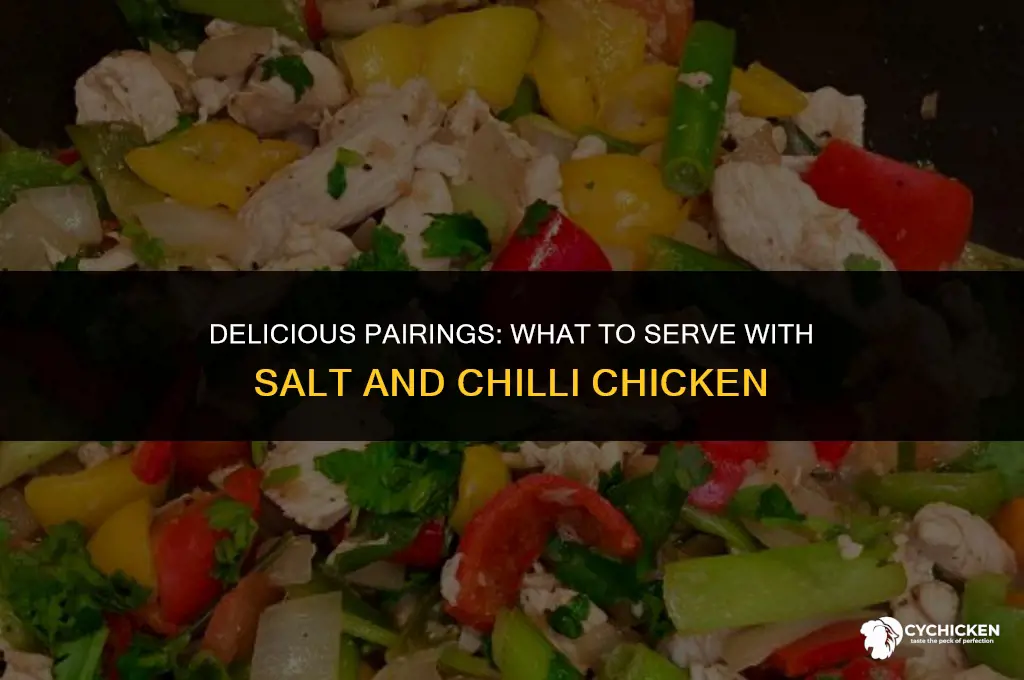 what to serve with salt and chilli chicken