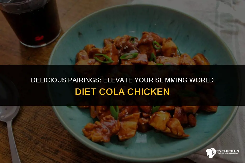 what to serve with slimming world diet cola chicken