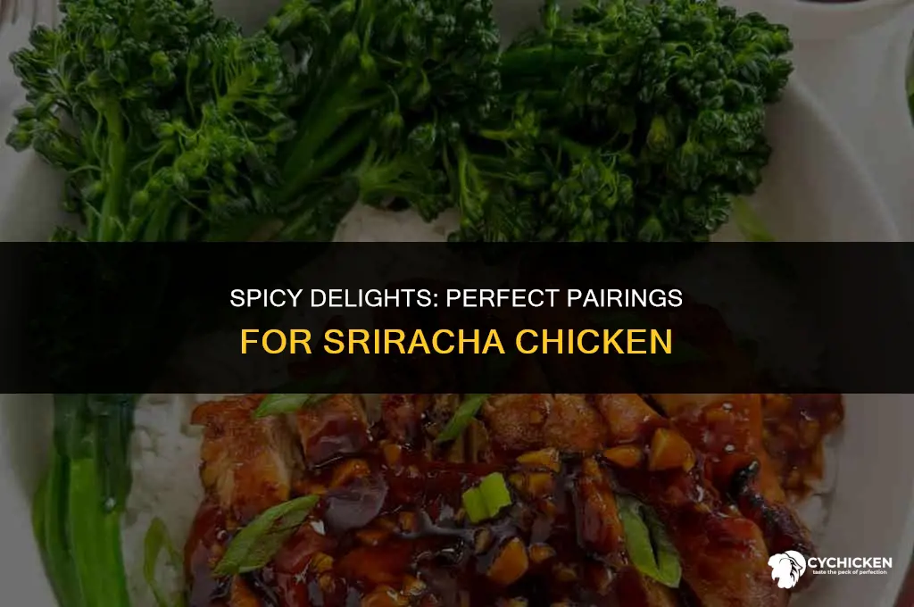 what to serve with sriracha chicken