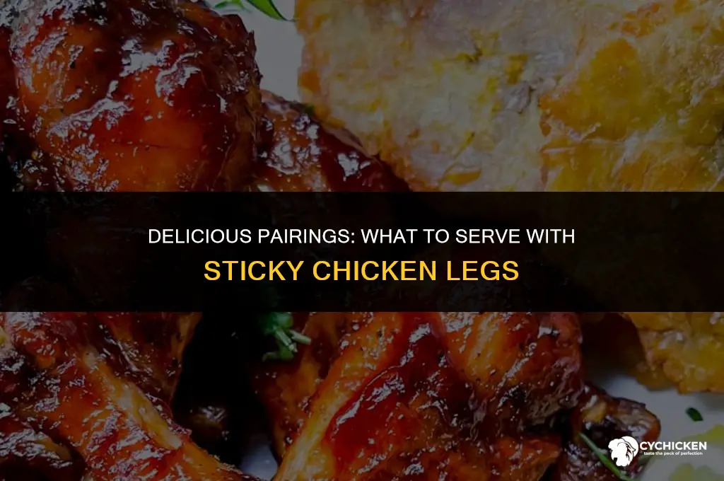 what to serve with sticky chicken legs