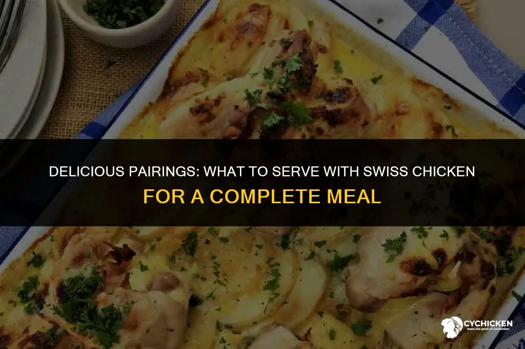 what to serve with swiss chicken