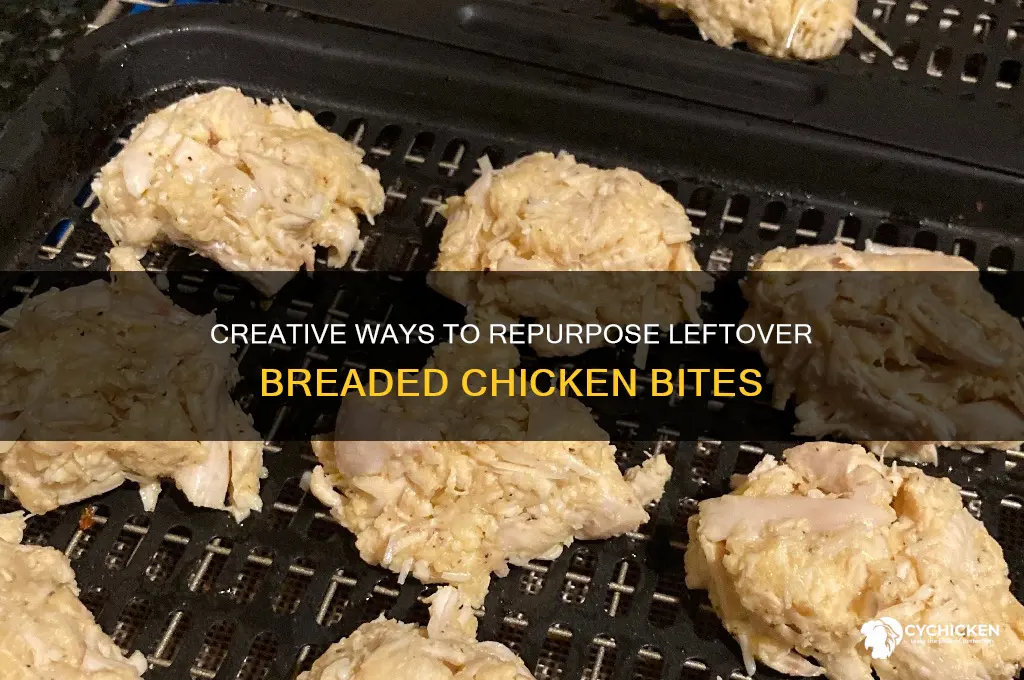 what tobdo with leftover breaded chicken bites