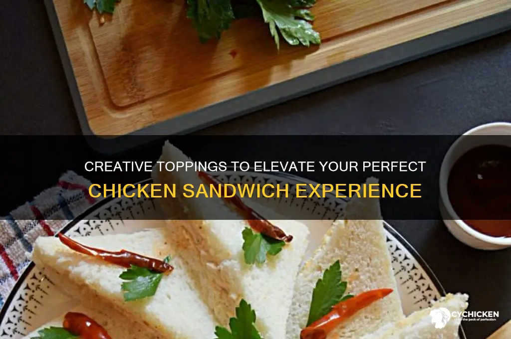 what topics to out on a chicken sandwich