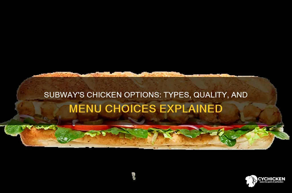 what type of chicken does subway have
