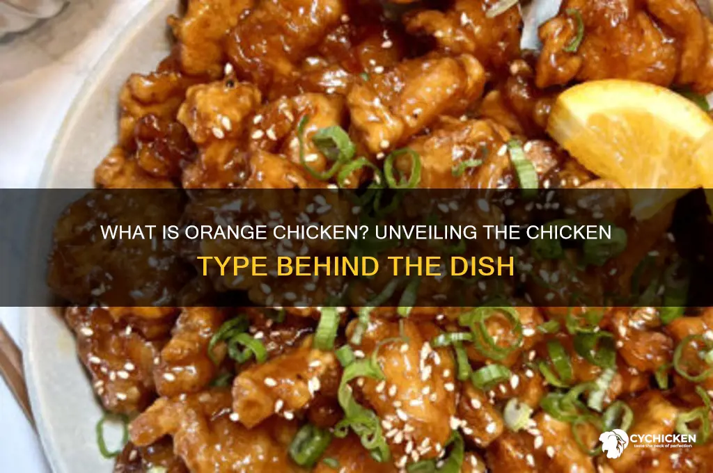what type of chicken is orange chicken