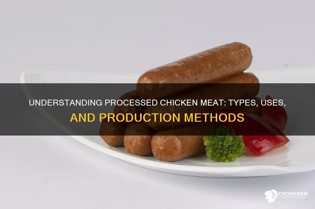 what type of chicken meat is processed