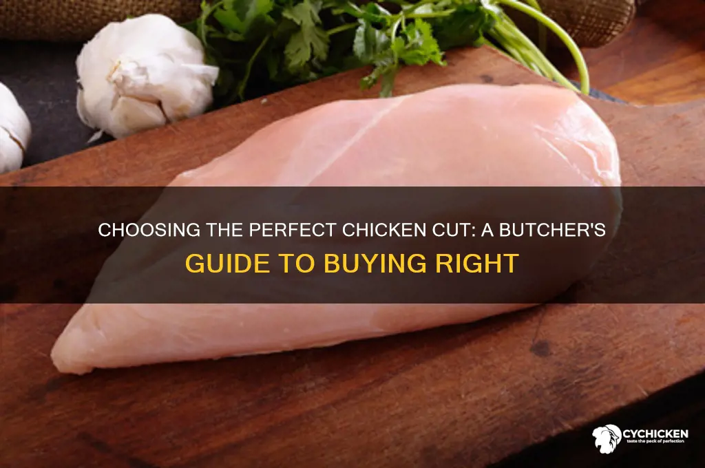 what type of chicken to buy at butcher