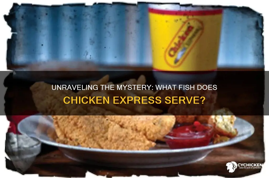what type of fish is at chicken express