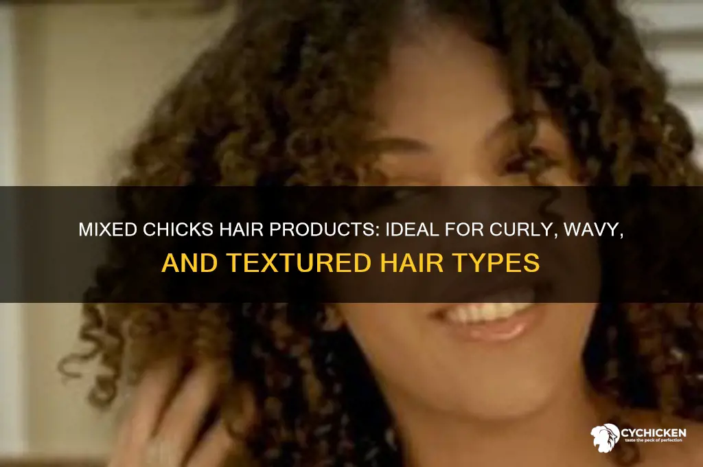 what type of hair is mix chicks for