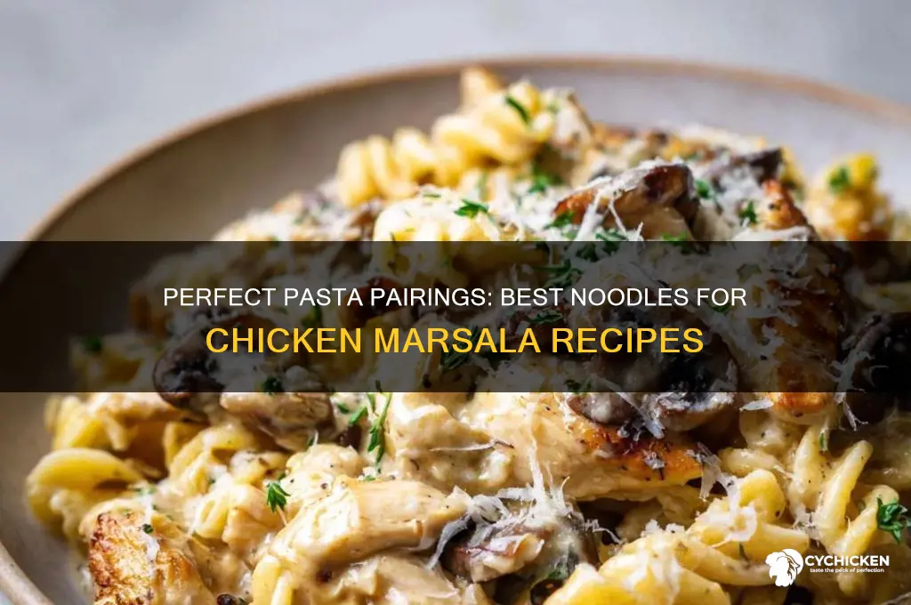 what type of pasta goes with chicken marsala