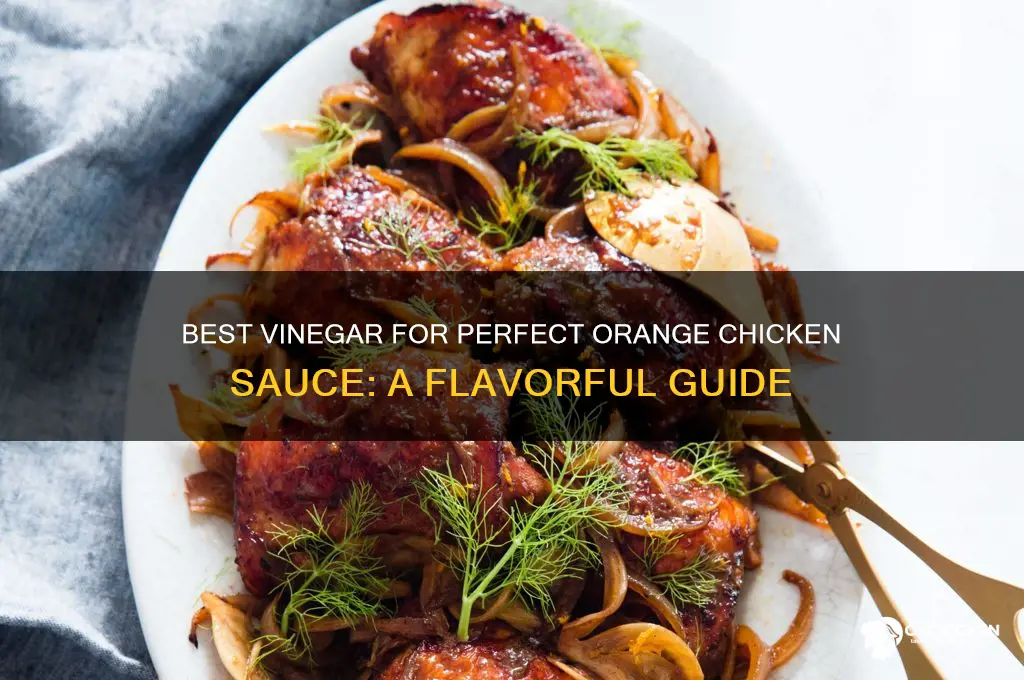 what type of vinegar to make orange chicken sauce