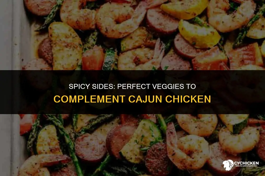 what veg to serve with cajun chicken