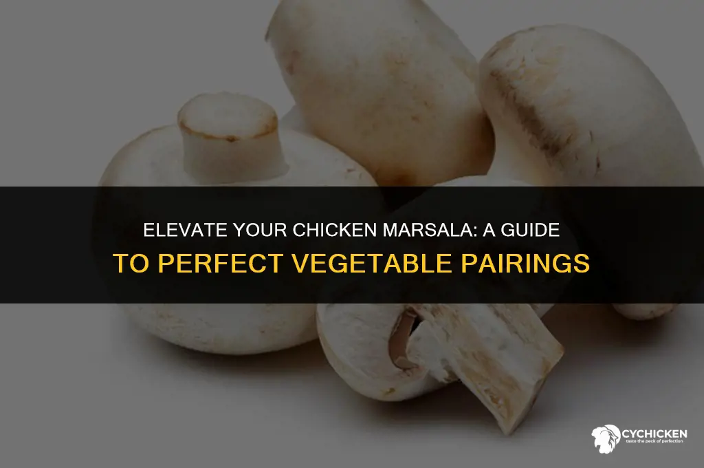 what vegetable do you serve with chicken marsala