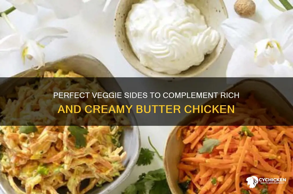 what vegetable side dish goes with butter chicken