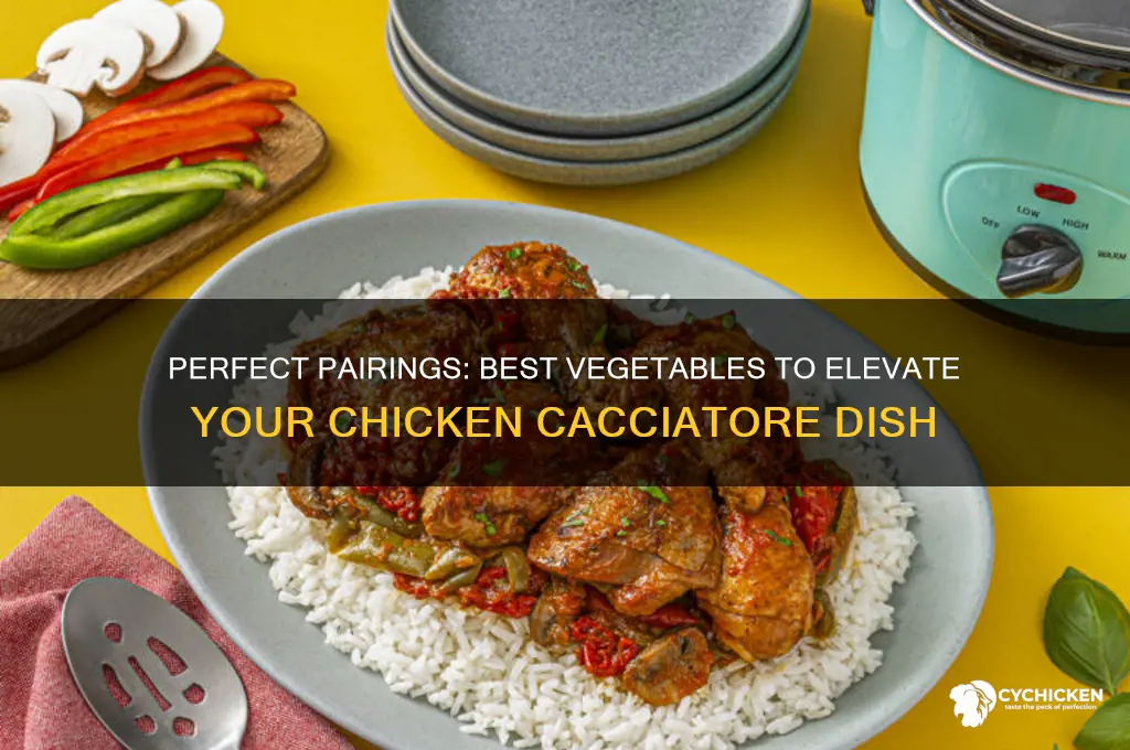 what vegetables goes best with chicken cacciatore