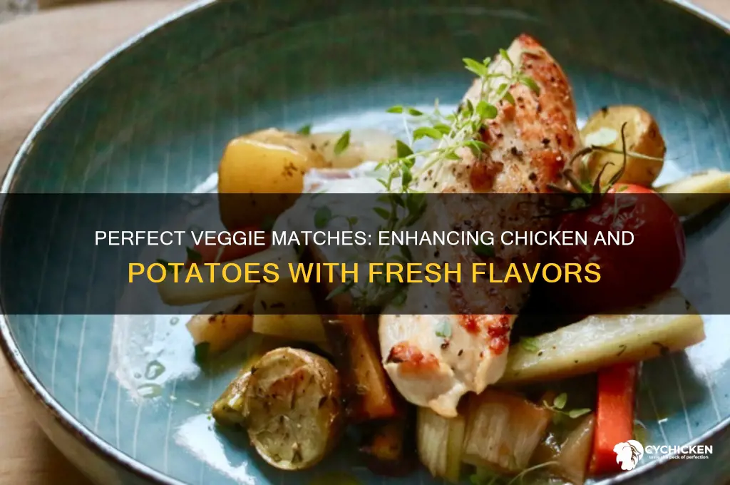 what vegetables pair well with chicken and potatoes