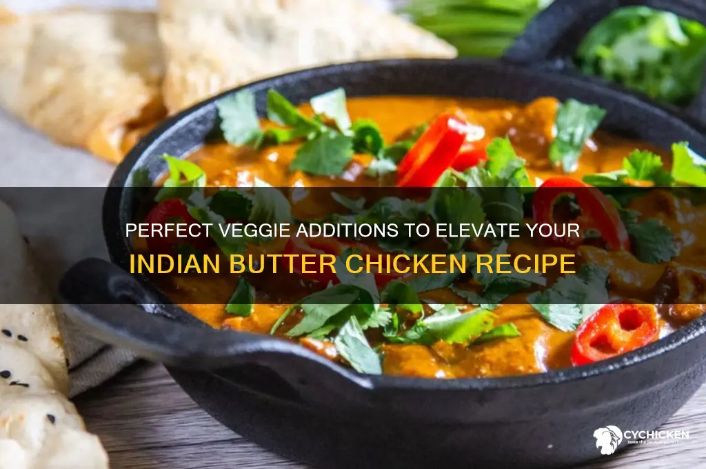 what vegetables to put in indian butter chicken