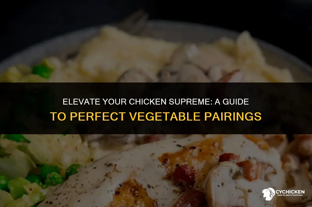 what vegetables to serve with chicken supreme