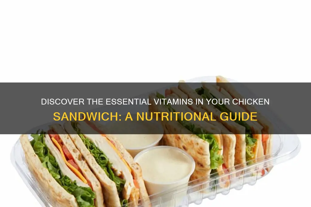 what vitamin is in chicken sandwich