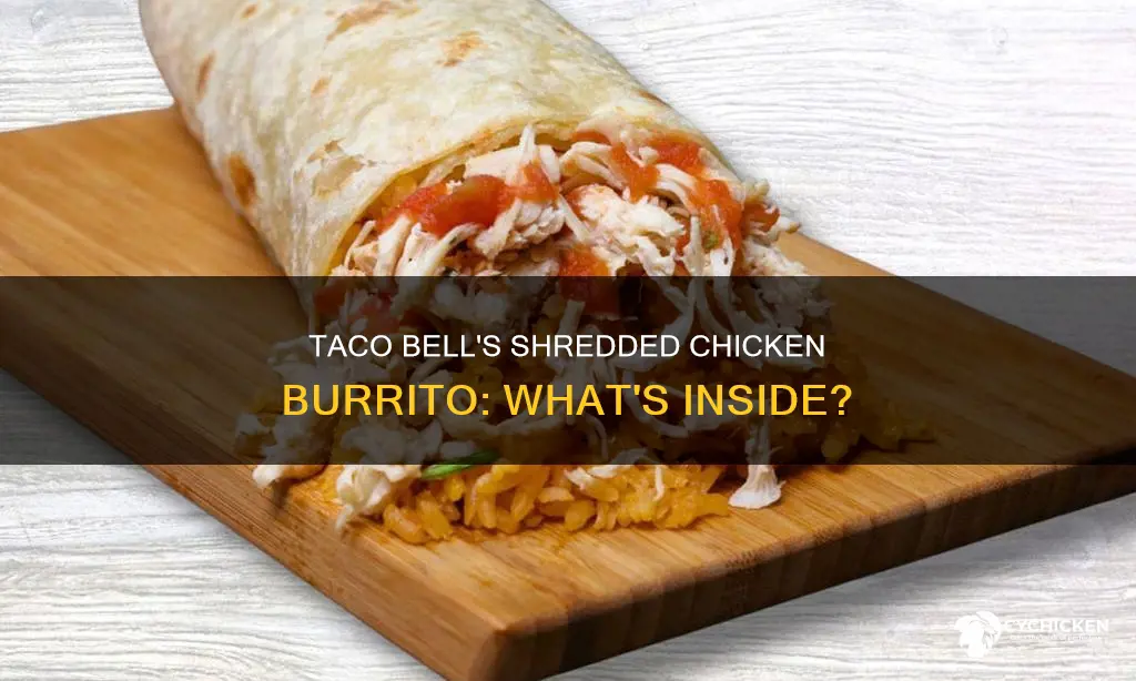 what was in the shredded chicken burrito at taco bell