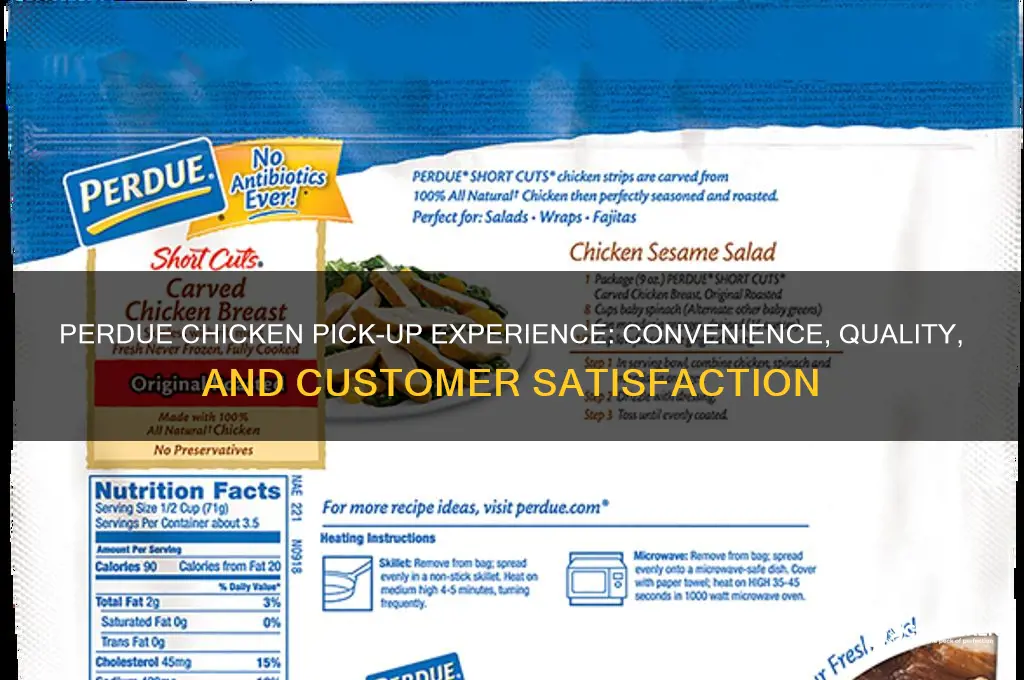 what was perdue chicken pick-up like