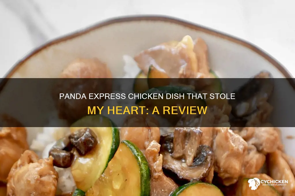 what was the chicken from panda express that you liked