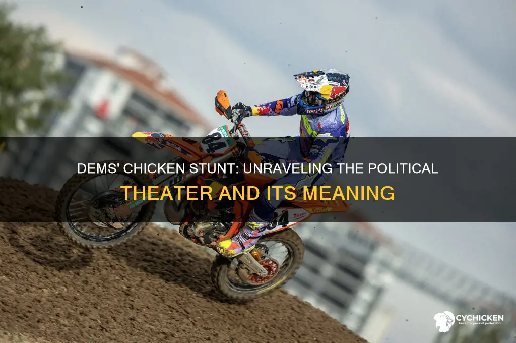 what was the chicken stunt about by dems