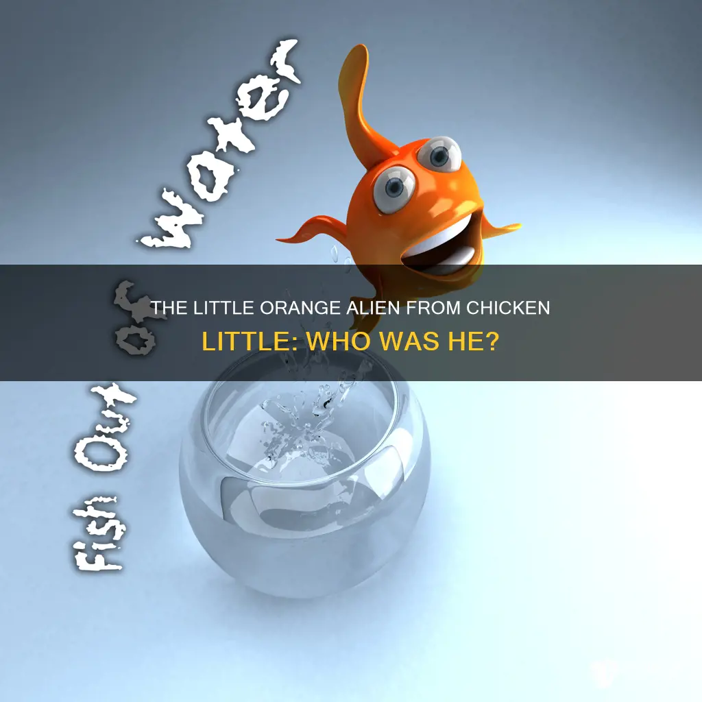 what was the little orange aliens name from chicken little