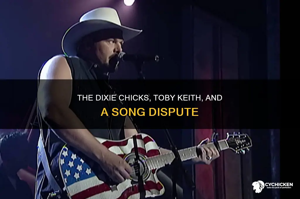 what was the toby keith dixie chick fight about