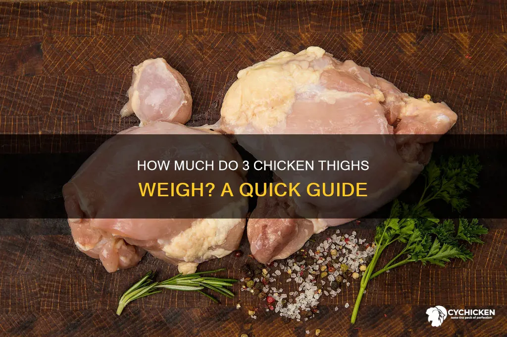 what weight would 3 chicken thigs be