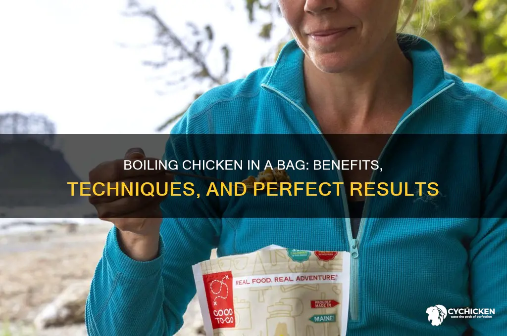 what will boiling chicken in a bag do