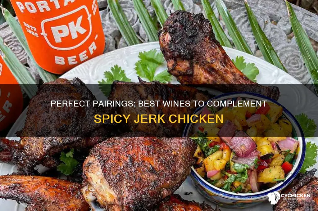 what wine goes well with jerk chicken