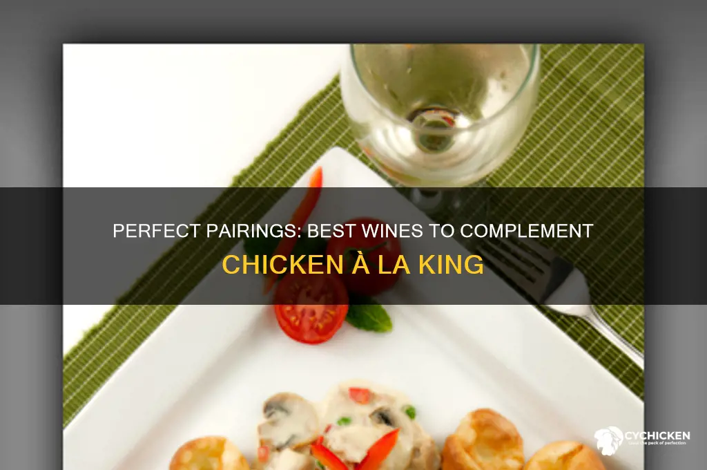 what wine goes with chicken ala king