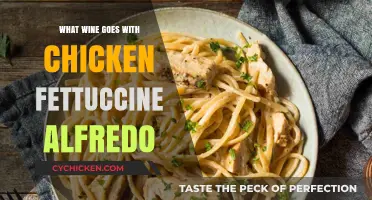 Perfect Pairings: Best Wines to Complement Chicken Fettuccine Alfredo