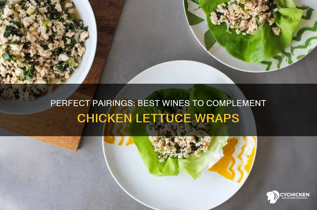 what wine goes with chicken lettuce wraps