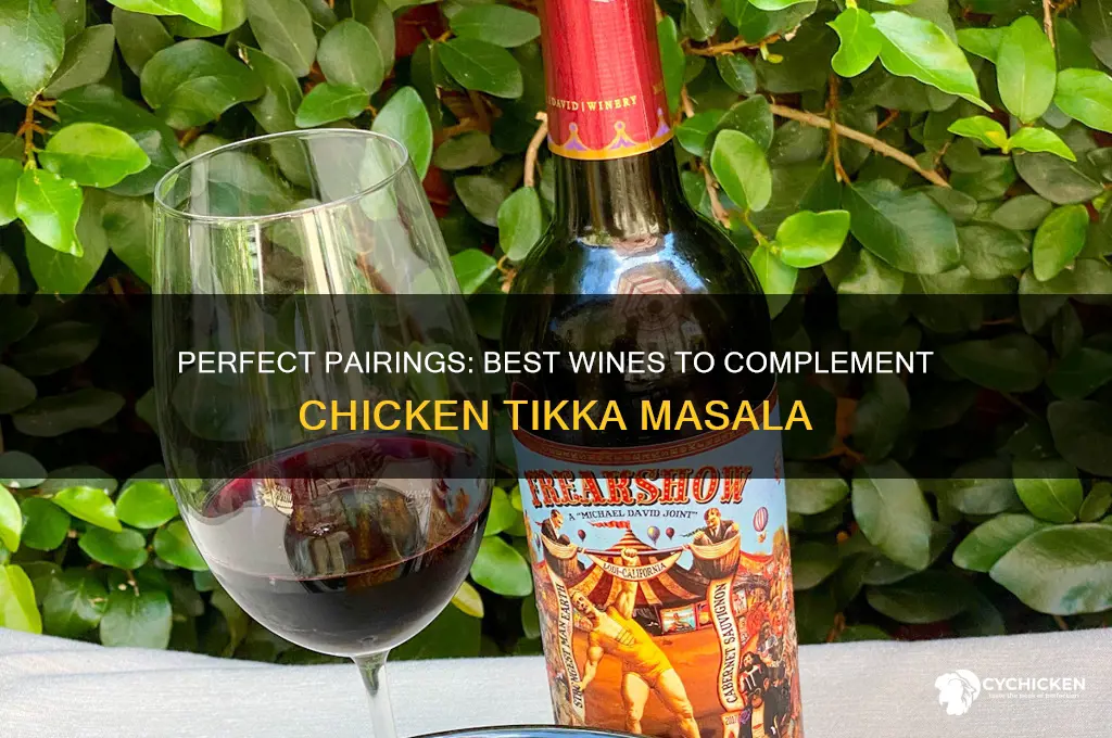 what wine goes with chicken tikka masala