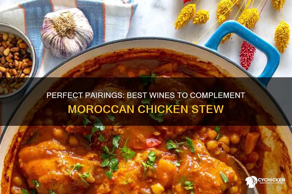 what wine goes with moroccan chicken stew