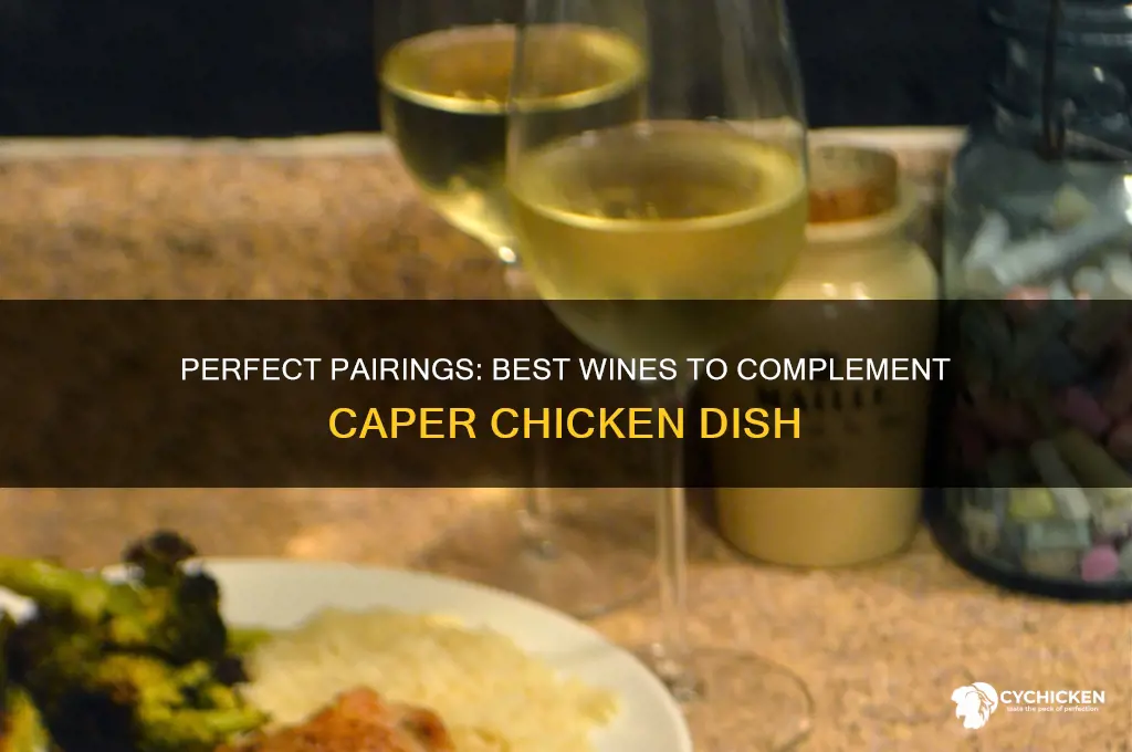 what wine is best with caper chicken dish