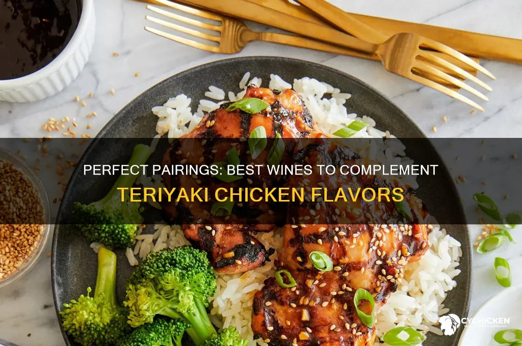 what wine pairs best with teriyaki chicken