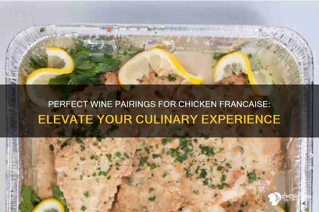 what wine pairs well with chicken francaise