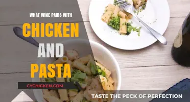 Perfect Wine Pairings for Chicken and Pasta: A Delicious Guide