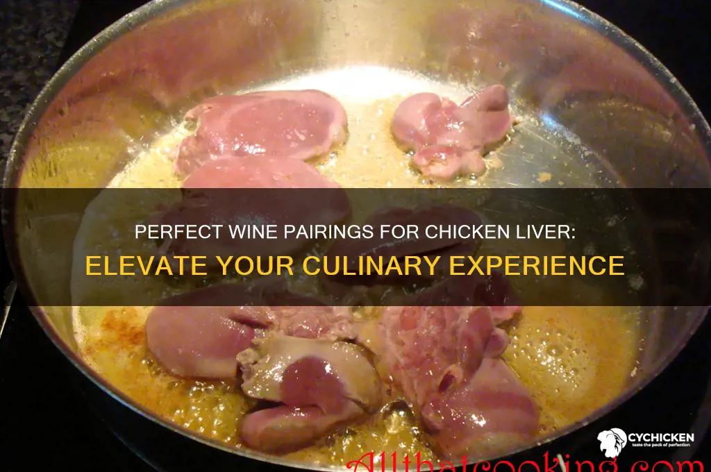 what wine to pair with chicken liver