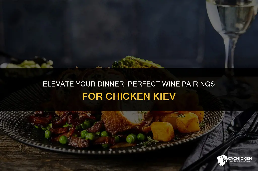 what wine to serve with chicken kiev