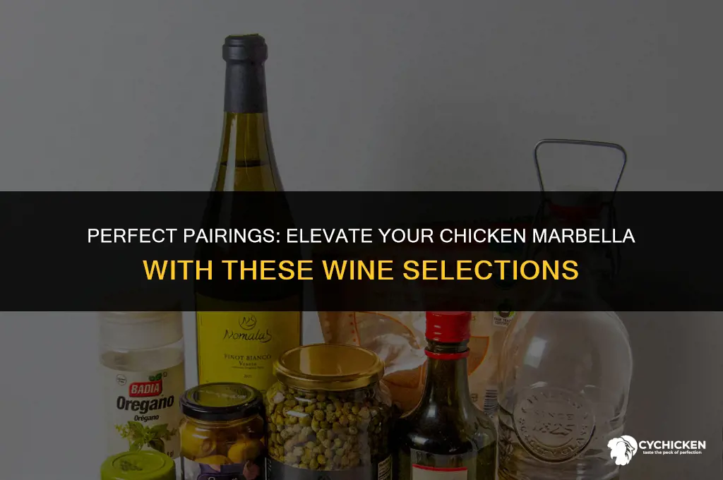 what wine to serve with chicken marbella