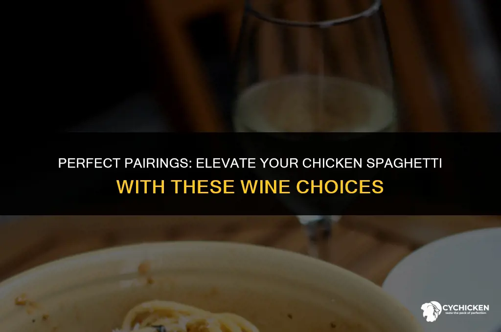 what wine to serve with chicken spaghetti